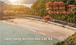 Cẩm nang du lịch Đảo ngọc Cát Bà từ A đến Z